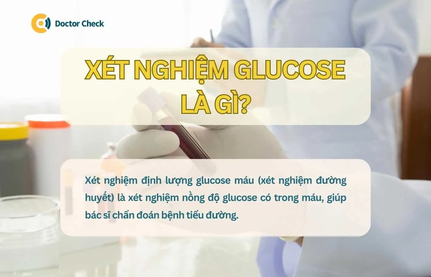 Xét nghiệm glucose máu là gì?