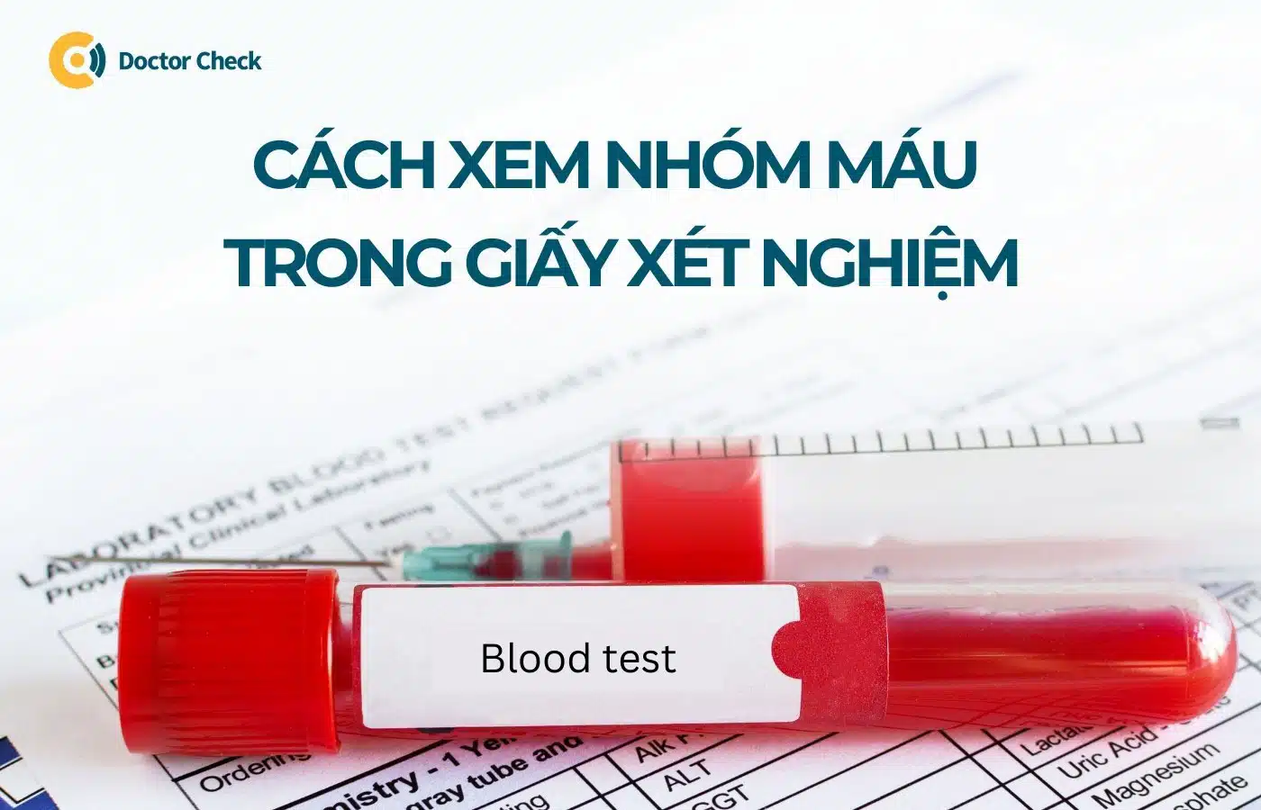 Cách xem nhóm máu trong giấy xét nghiệm
