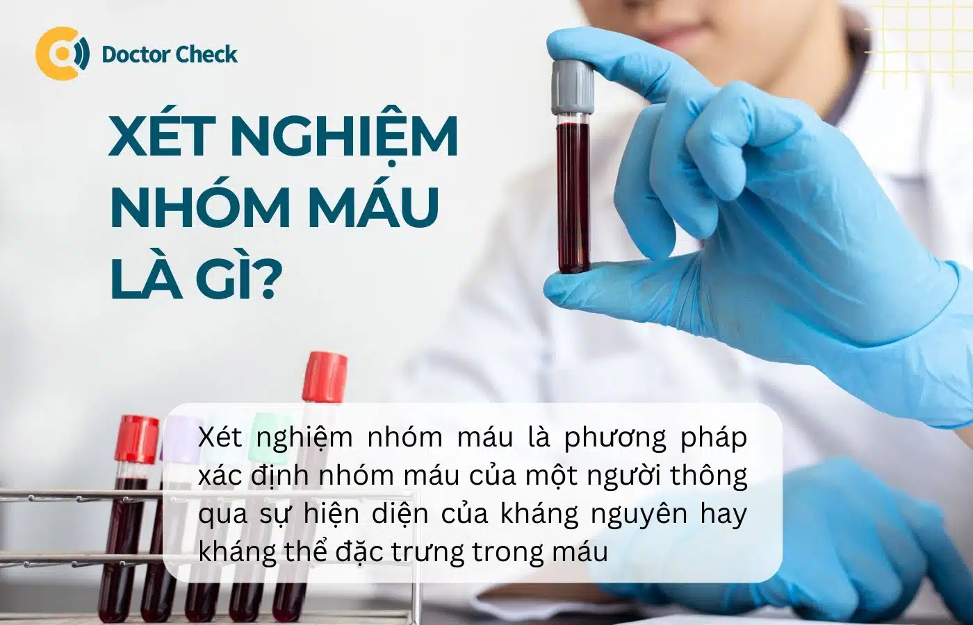 Xét nghiệm nhóm máu là gì?