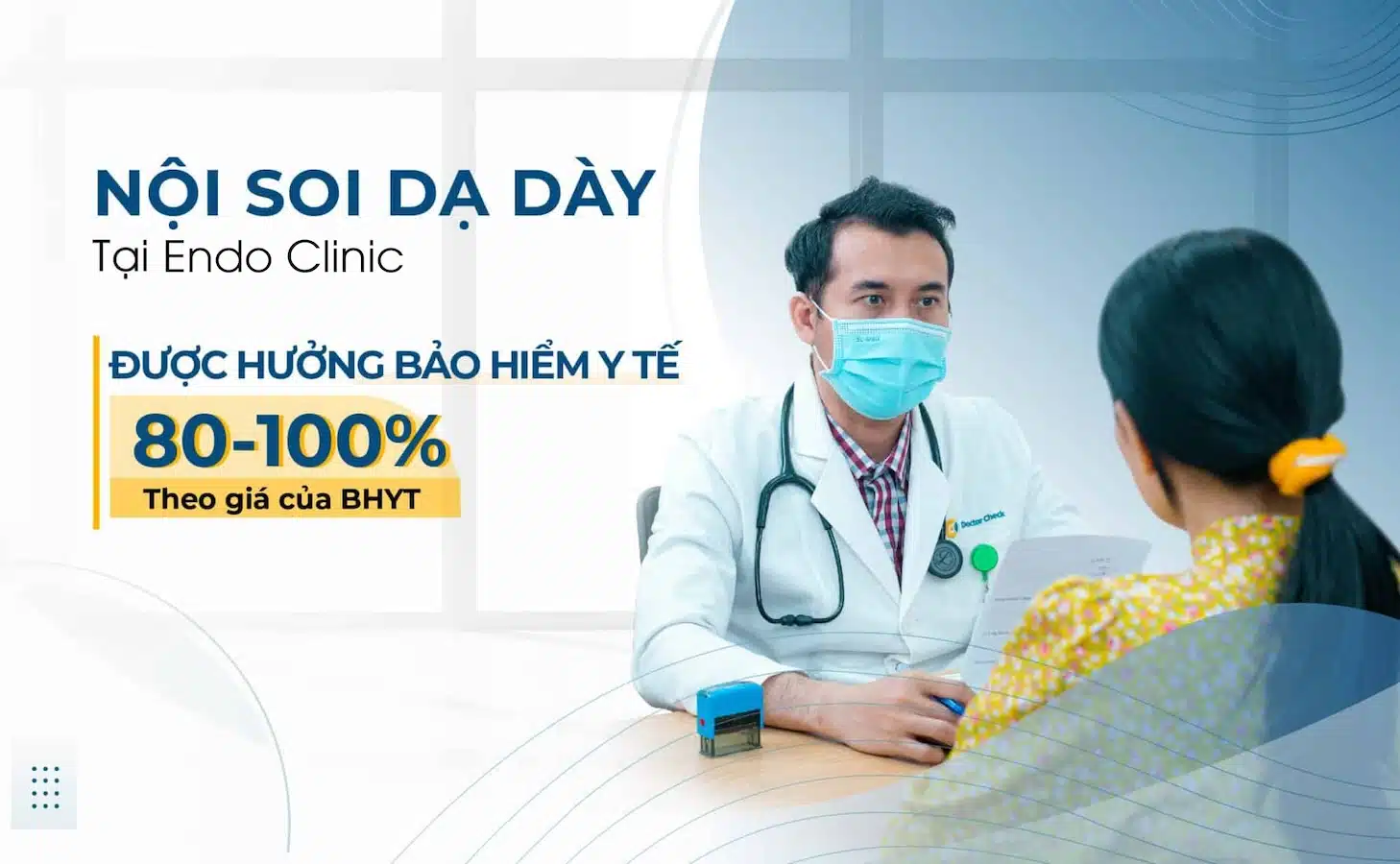 Nội Soi Dạ Dày Tại Endo Clinic Được Hưởng Bảo Hiểm Y Tế Từ 80 - 100% Theo Giá Bảo Hiểm Y Tế